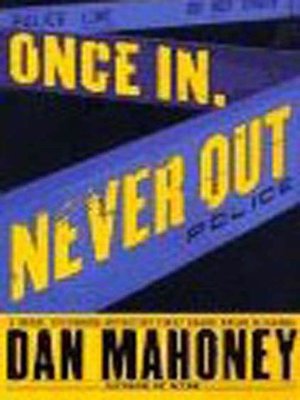 cover image of Once In, Never Out